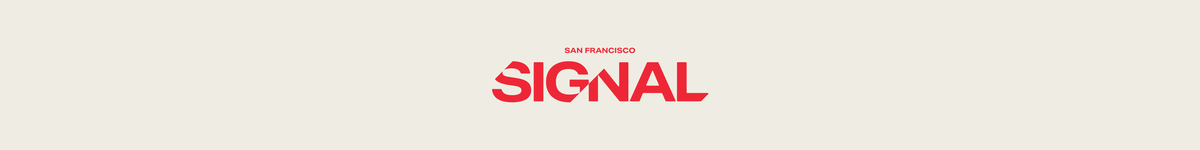 The word SIGNAL in bold red letters with smaller red text above reading SAN FRANCISCO, centered on a light warm gray background.