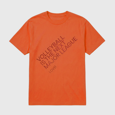Volleyball is the Next Major League™ Orange T-Shirt