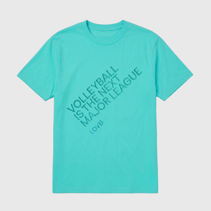 Volleyball Is the Next Major League™ Turquoise T-Shirt