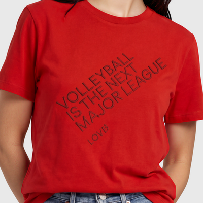 Volleyball is the Next Major League™ Bright Red T-Shirt