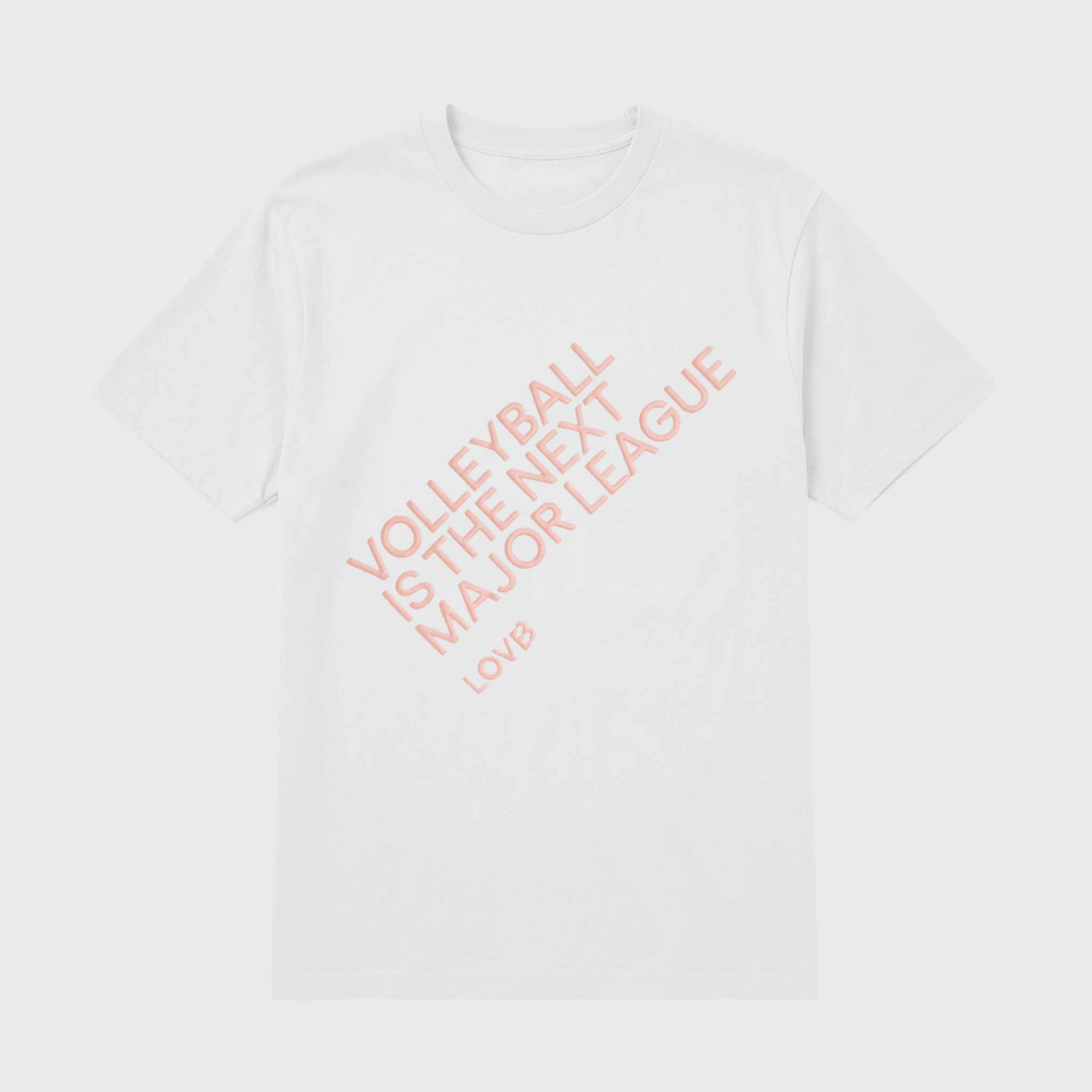 Volleyball is the Next Major League White T-Shirt