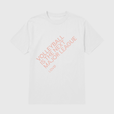 Volleyball is the Next Major League White T-Shirt